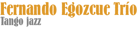 Fernando Egozcue trío